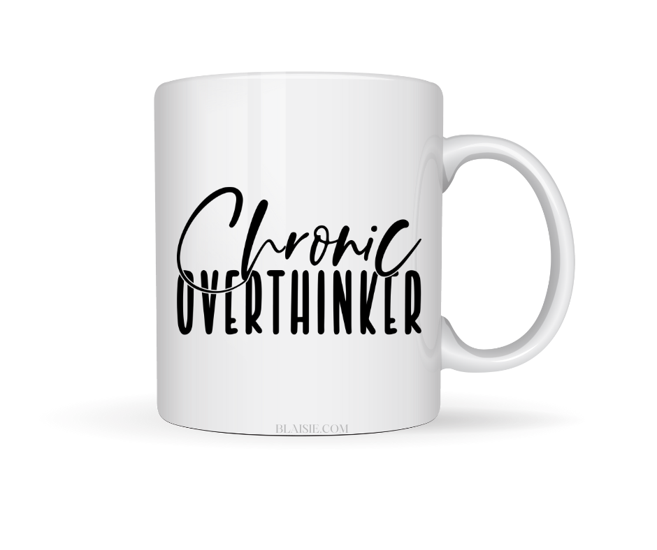CHRONIC OVER THINKING