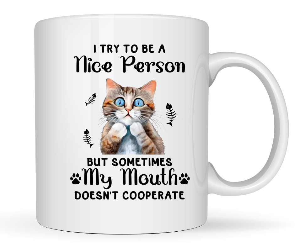 I TRY TO BE A NICE PERSON CAT MUG
