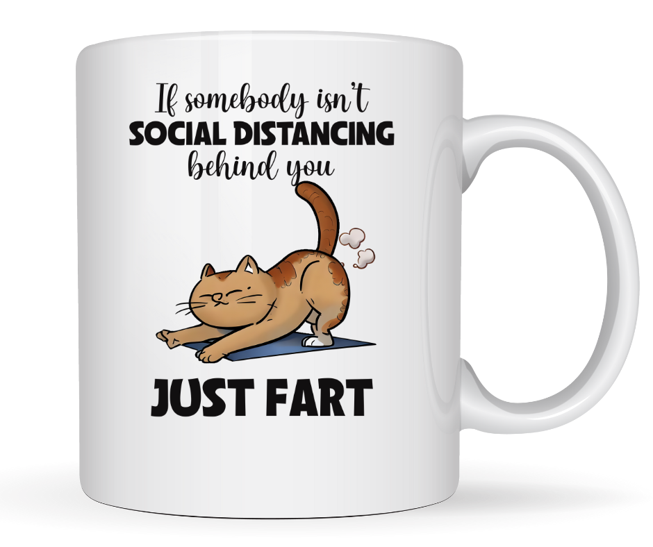 IF SOMEBODY ISN'T SOCIAL DISTANCING CAT MUG