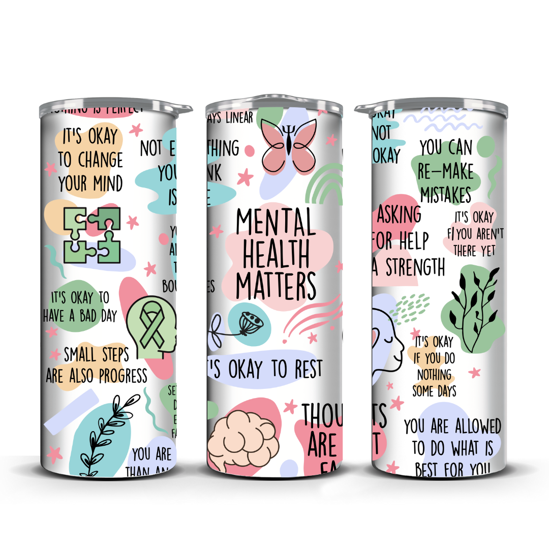 MENTAL HEALTH MATTERS TUMBLER