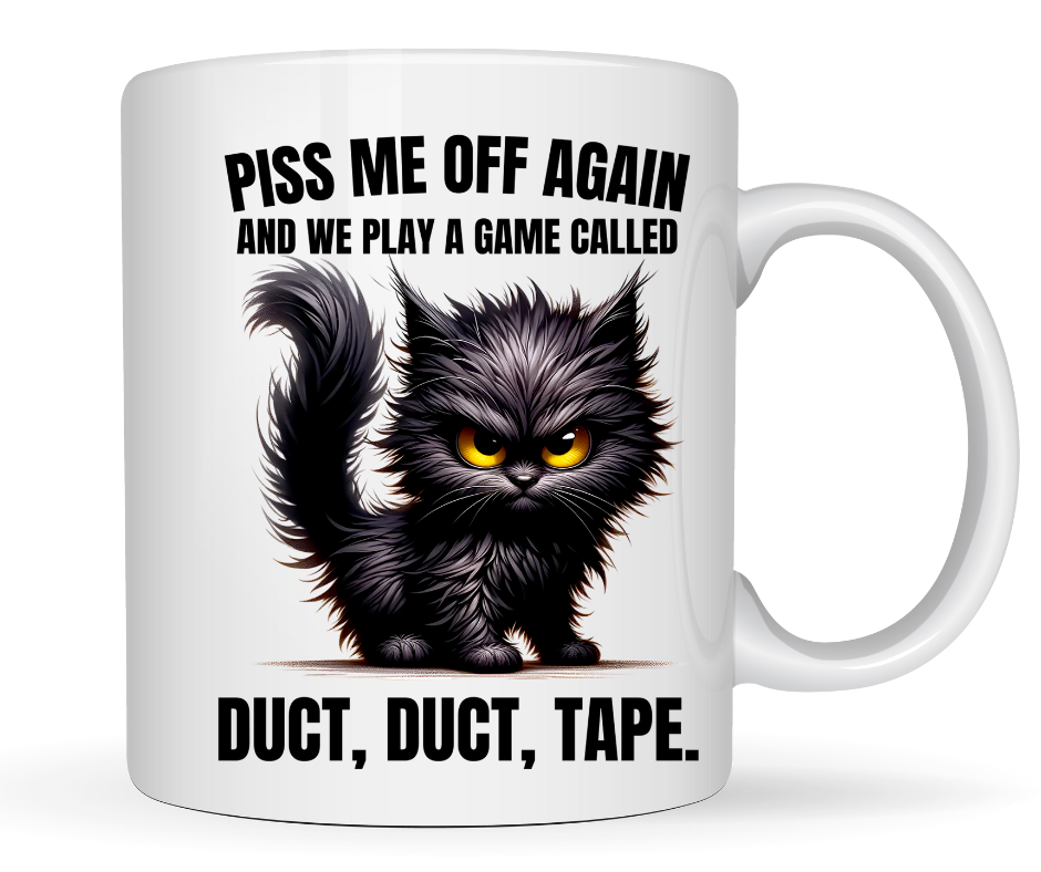 PISS ME OFF AGAIN CAT MUG