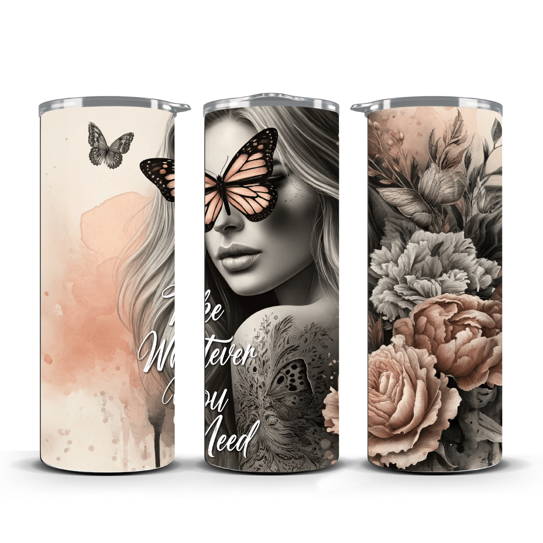 TAKE WHAT EVER YOU NEED TUMBLER