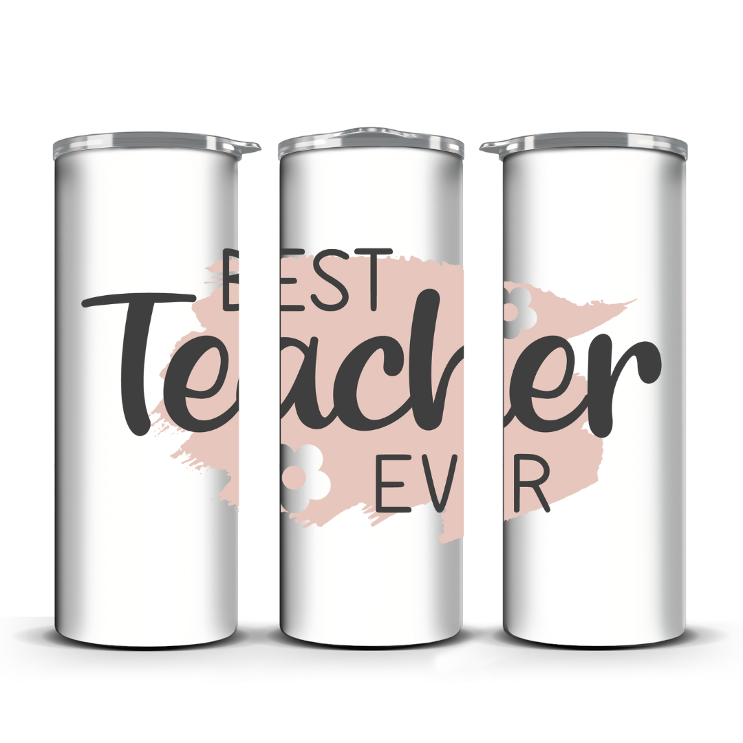 BEST TEACHER EVER TUMBLER