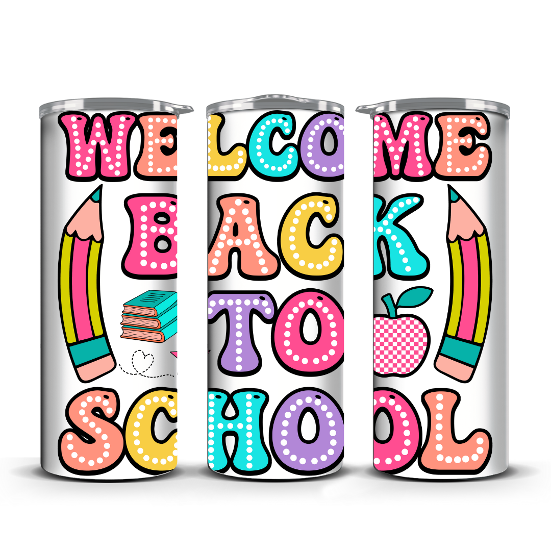 WELCOME BACK TO SCHOOL TUMBLER