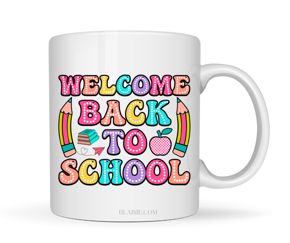 WELCOME BACK TO SCHOOL MUG