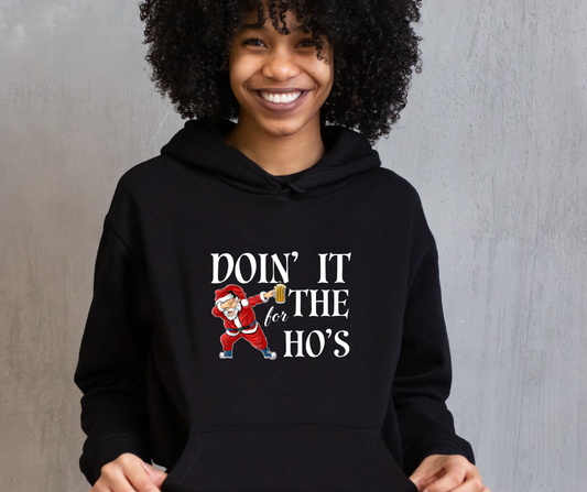 DOIN IT FOR THE HOS CHRISTMAS HOODED SWEATSHIRT