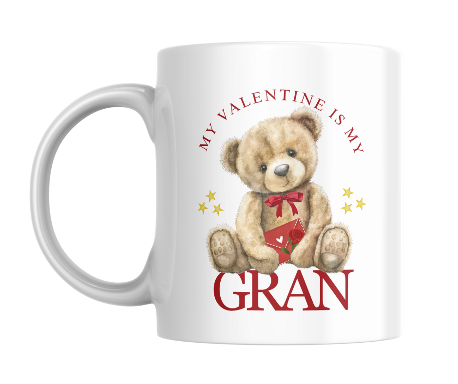 MY VALENTINE IS MY GRAN TEDDY MUG