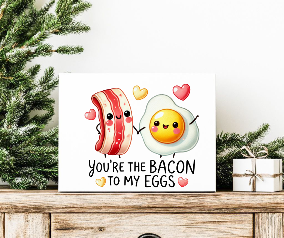 YOU'RE THE BACON TO MY EGGS GIFT BOX