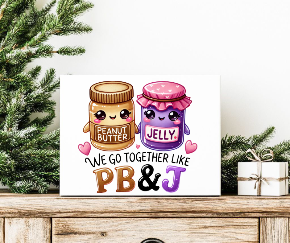 WE GO TOGETHER LIKE PB AND J GIFT BOX