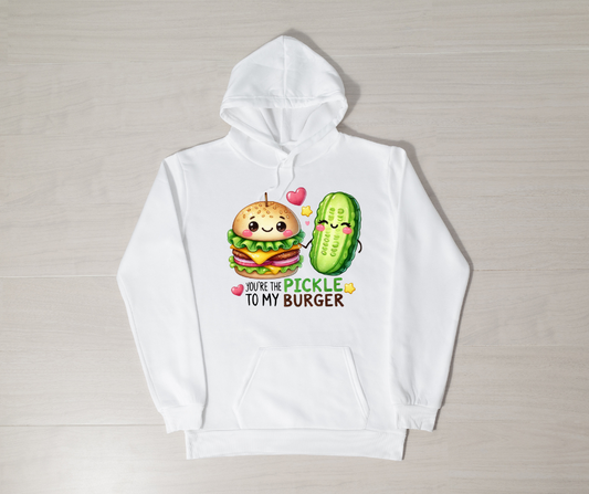 YOU'RE THE PICKLE TO MY BURGER