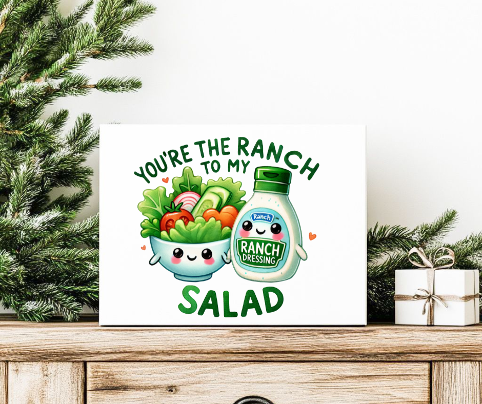 YOU'RE THE RANCH TO MY SALAD GIFT BOX