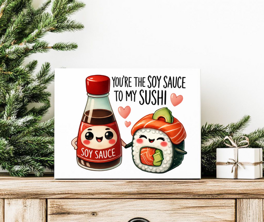 YOU'RE THE SOY SAUCE TO MY SUSHI GIFT BOX