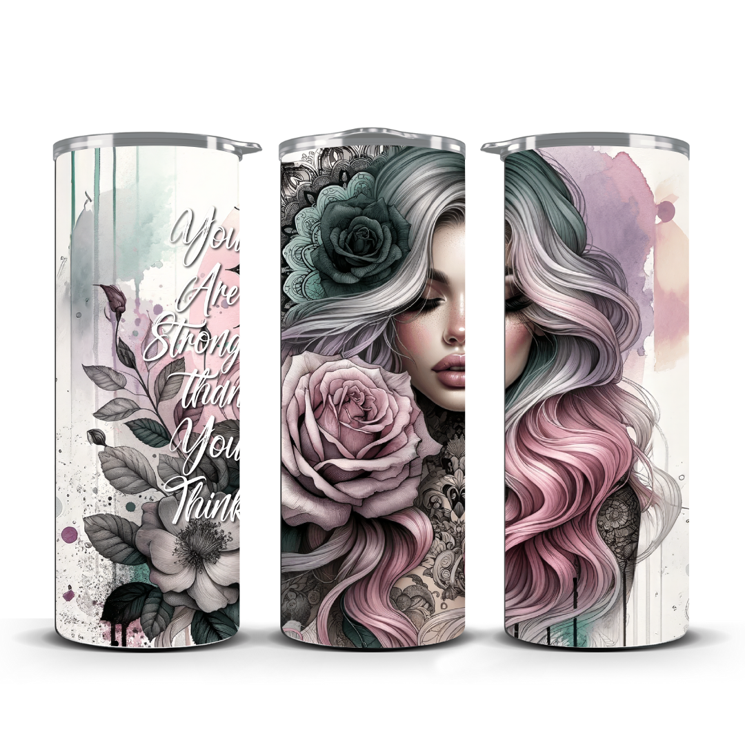 YOU ARE STRONGER THAN YOU THINK TUMBLER