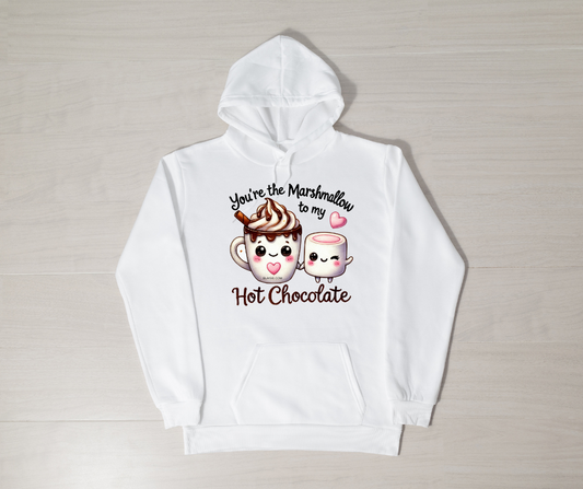 YOU'RE THE MARSHMALLOW TO MY HOT CHOCOLATE HOODIE