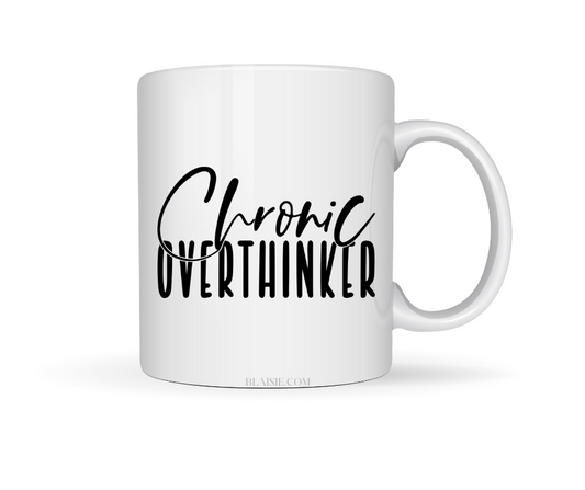 CHRONIC OVER THINKING