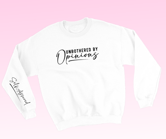 unbothered by opinions / self assured sweatshirt