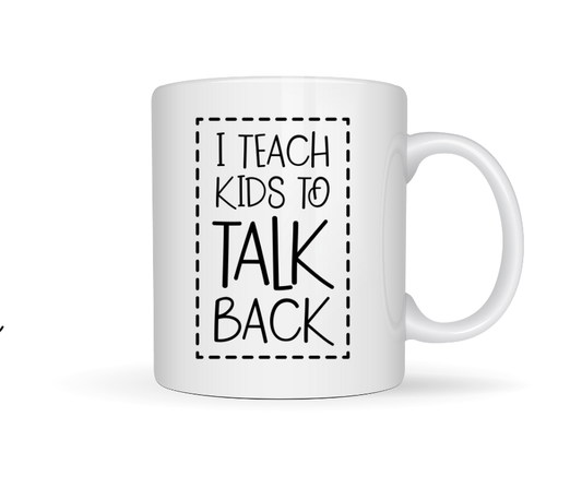 I teach kids to talk back