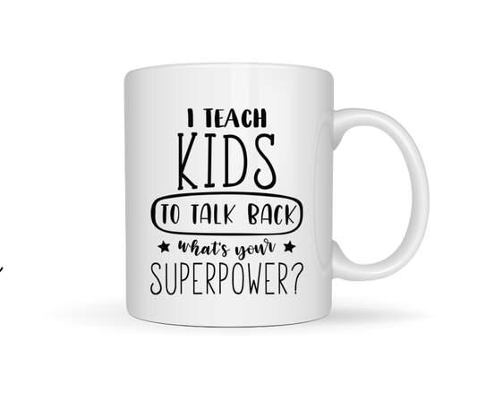 I teach kids to talk back what's you super power