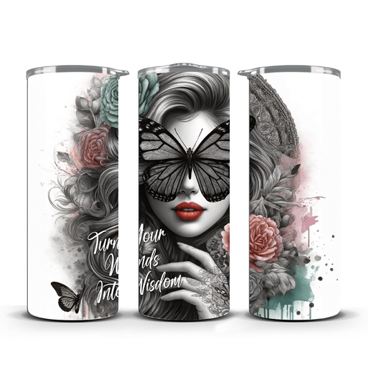 TURN YOUR WORDS INTO WISDOM TUMBLER
