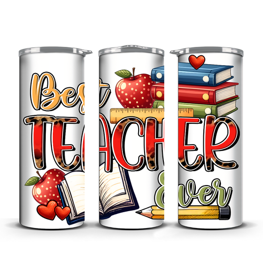 BEST TEACHER EVER TUMBLER
