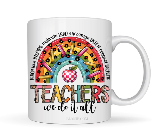TEACHER WE DO IT ALL MUG