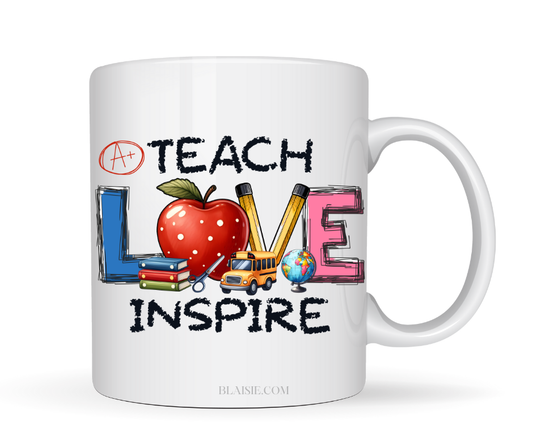 TEACH LOVE INSPIRE MUG