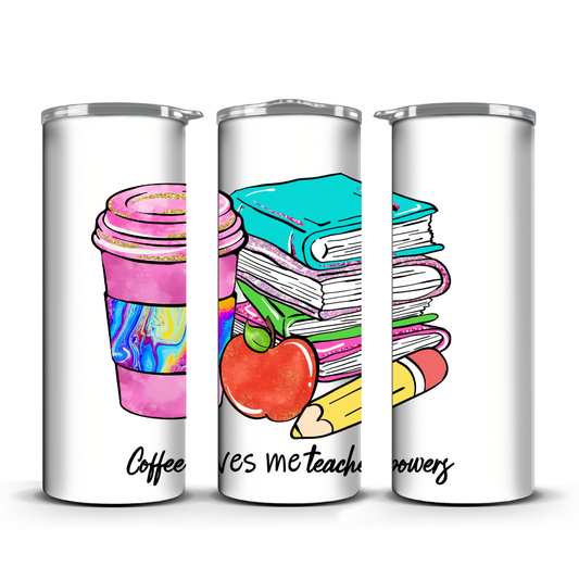 COFFEE GIVES ME TEACHING POWERS TUMBLER