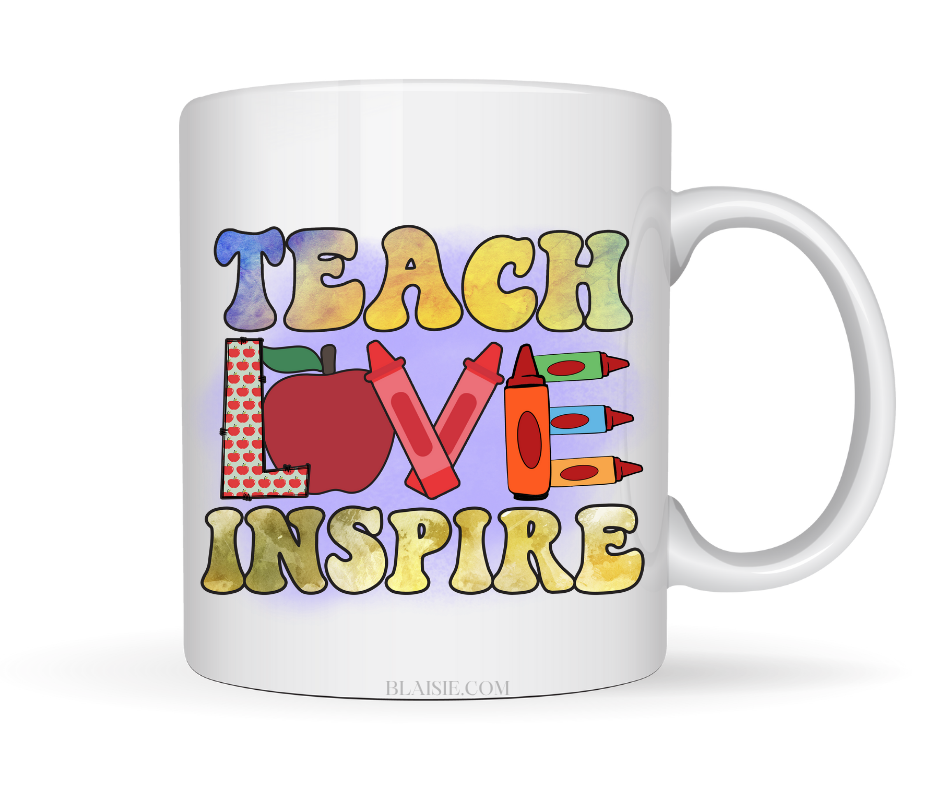 TEACH LOVE AND INSPIRE MUG