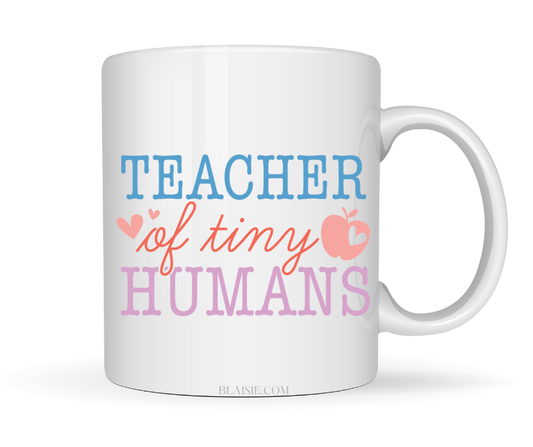 teacher of tiny humans mug