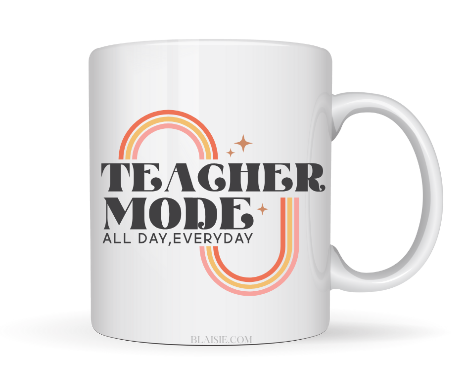 TEACHER MODE ALLDAY EVERY DAY MUG
