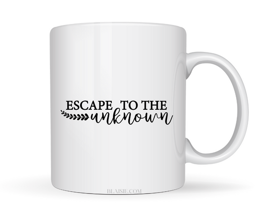 ESCAPE TO THE UNKNOWN MUG