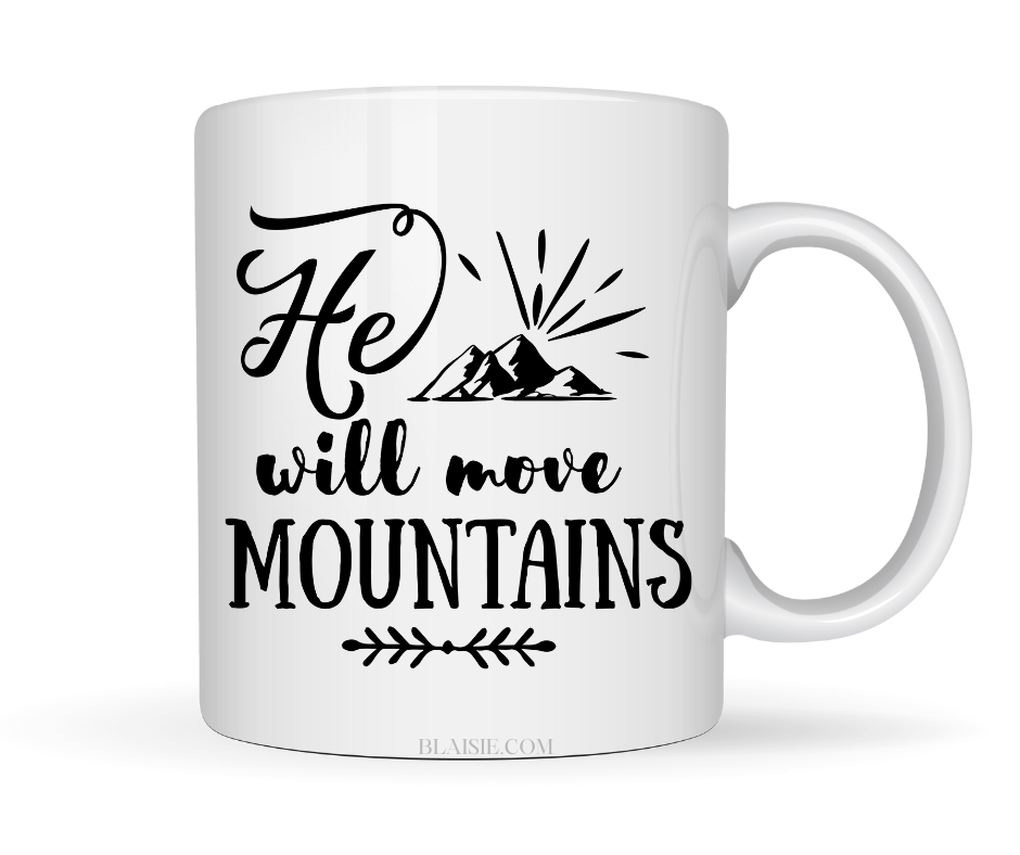 HE WILL MOVE MOUTAINS MUG
